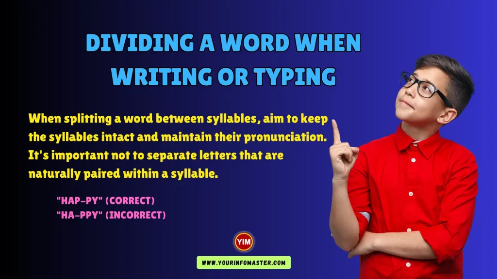 Dividing a Word When Writing or Typing