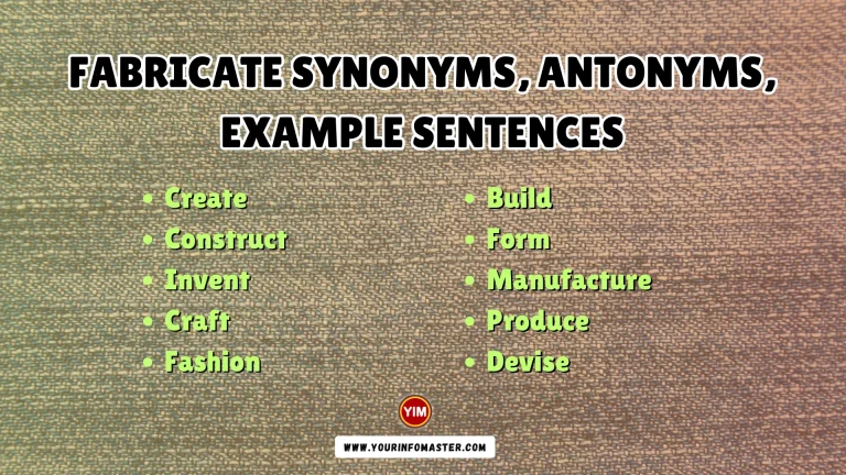 Fabricate Synonyms, Antonyms, Example Sentences