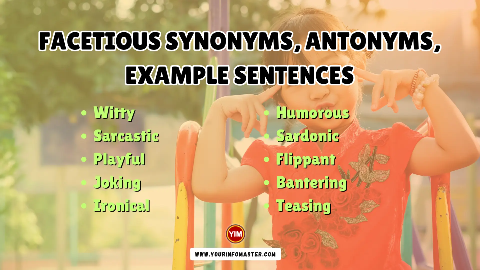 Facetious Synonyms, Antonyms, Example Sentences