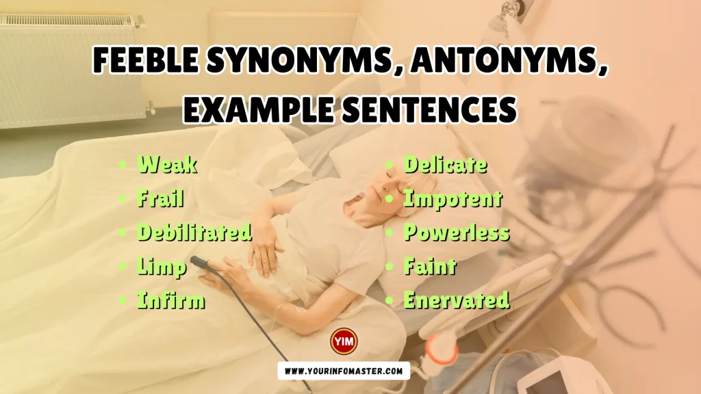 Feeble Synonyms, Antonyms, Example Sentences