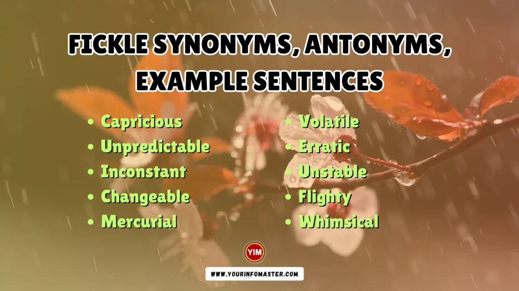 Fickle Synonyms, Antonyms, Example Sentences
