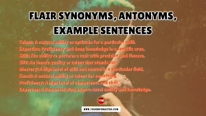 Flair Synonyms, Antonyms, Example Sentences