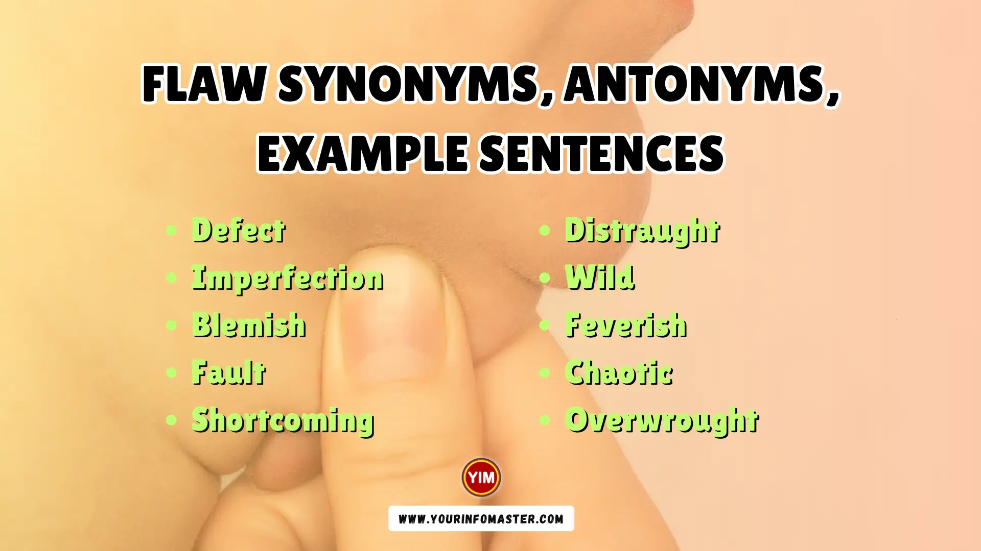 Flaw Synonyms, Antonyms, Example Sentences