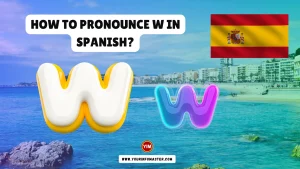 How to Pronounce W in Spanish