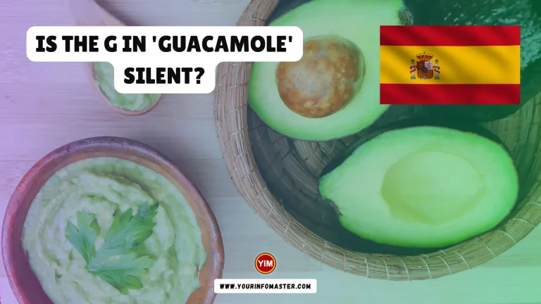 Is the G in 'Guacamole' Silent