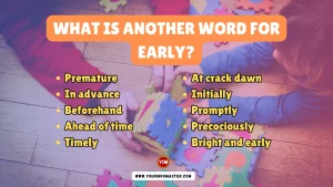 What is another word for Early