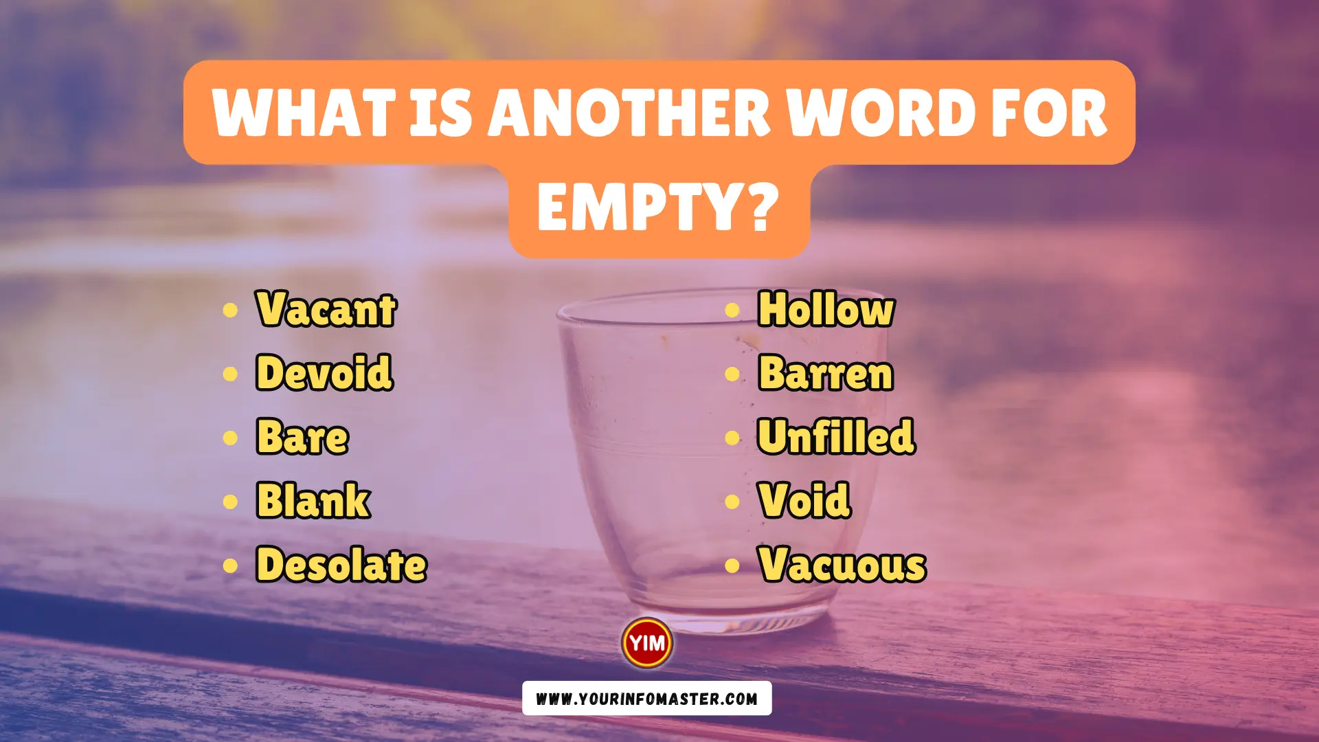 What is another word for Empty