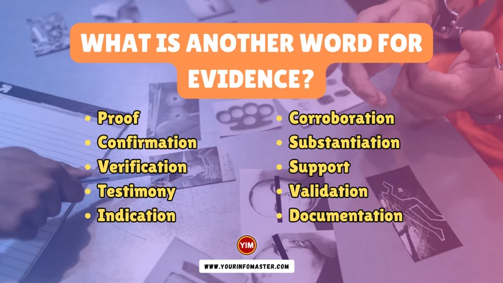 What is another word for Evidence
