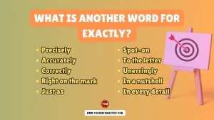 What is another word for Exactly