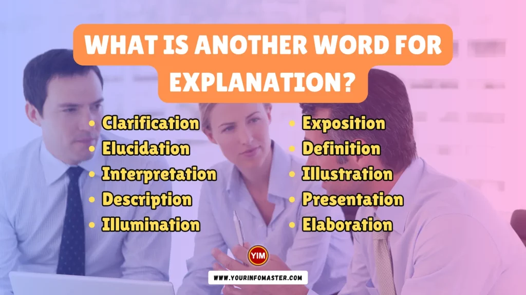 What is another word for Explanation