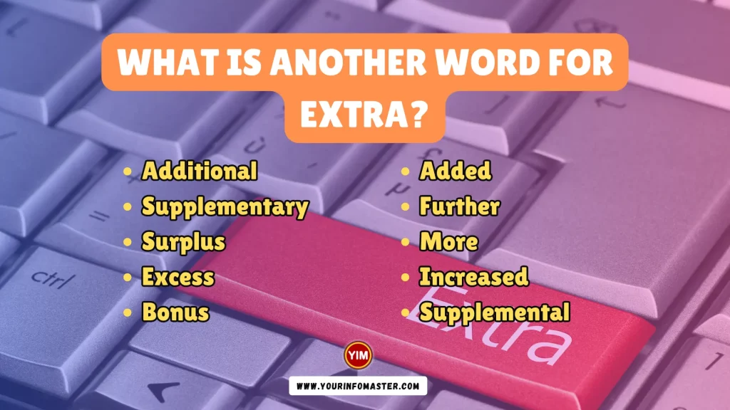 What is another word for Extra