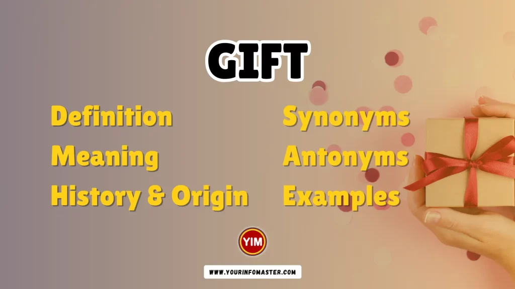 Gift Synonyms, Antonyms, Example Sentences