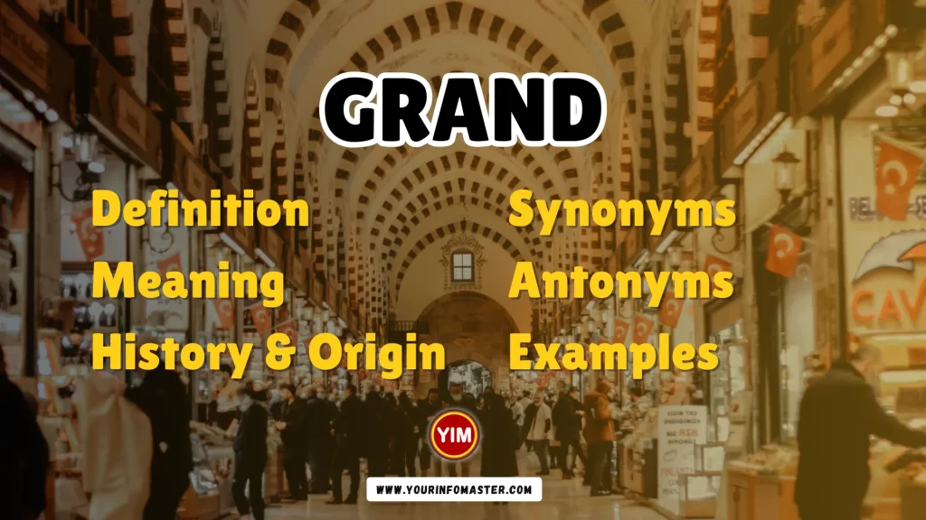 Grand Synonyms, Antonyms, Example Sentences