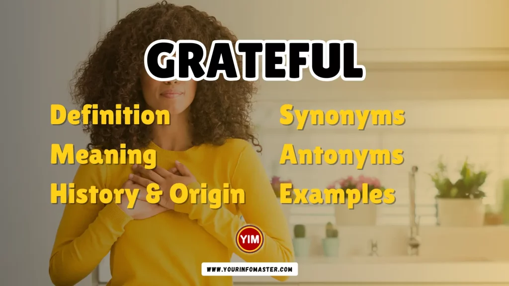 Grateful Synonyms, Antonyms, Example Sentences