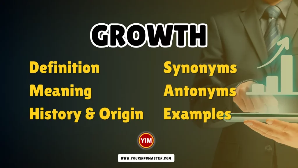 Growth Synonyms, Antonyms, Example Sentences
