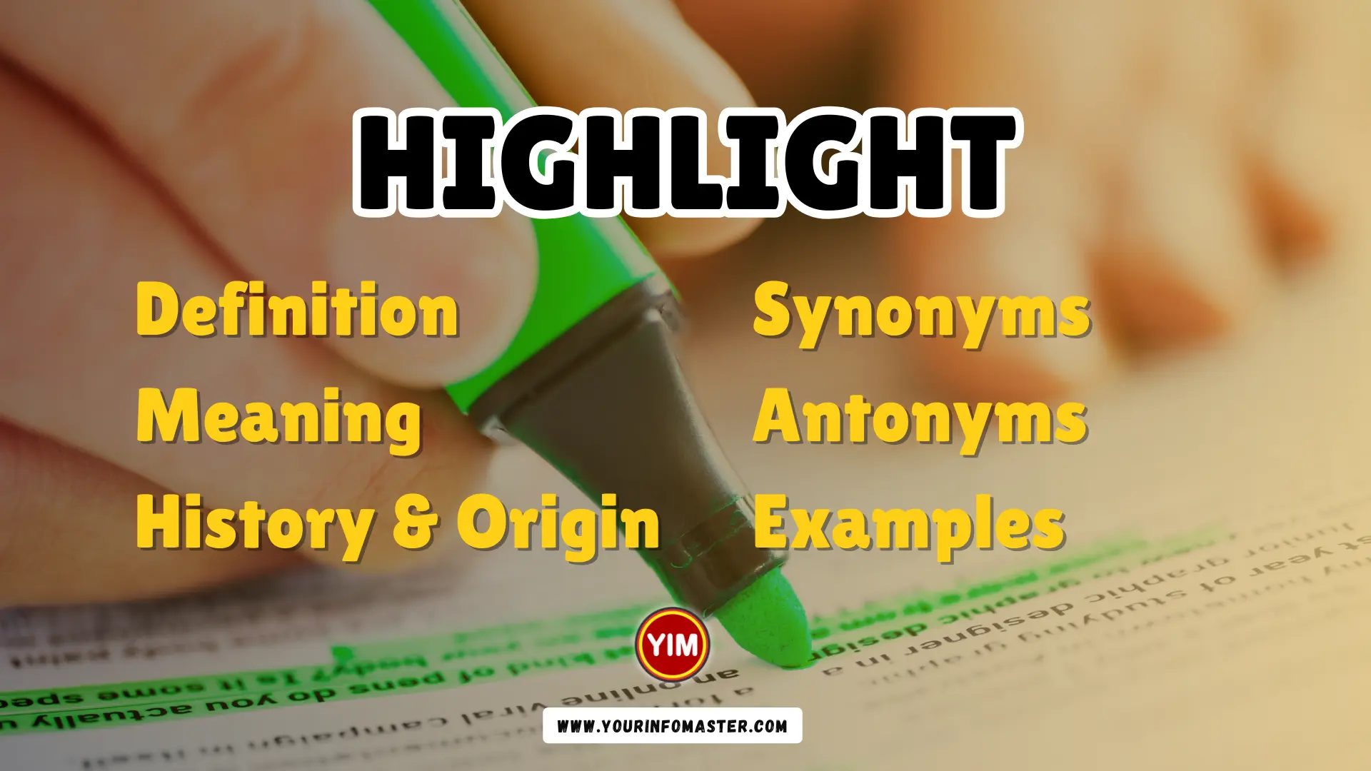 Highlight Synonyms, Antonyms, Example Sentences