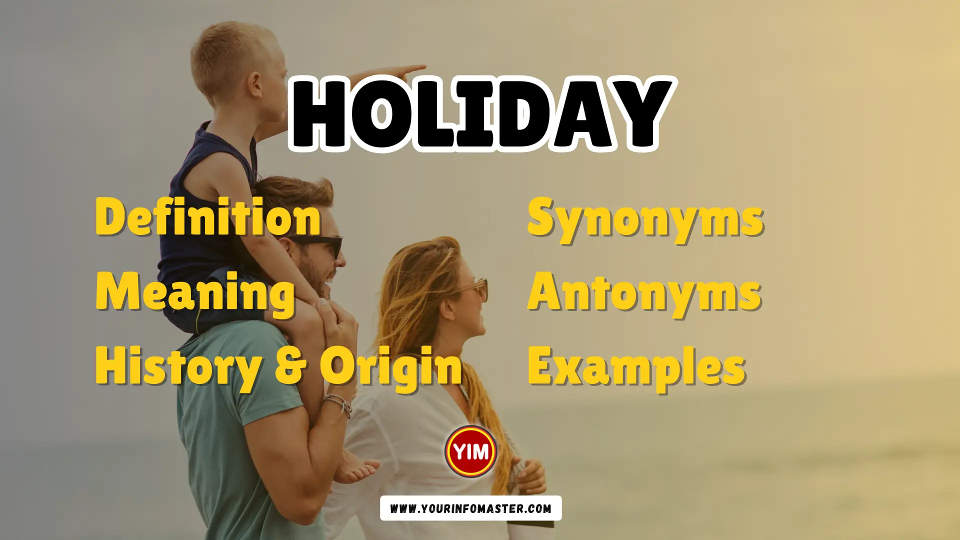 Holiday Synonyms, Antonyms, Example Sentences
