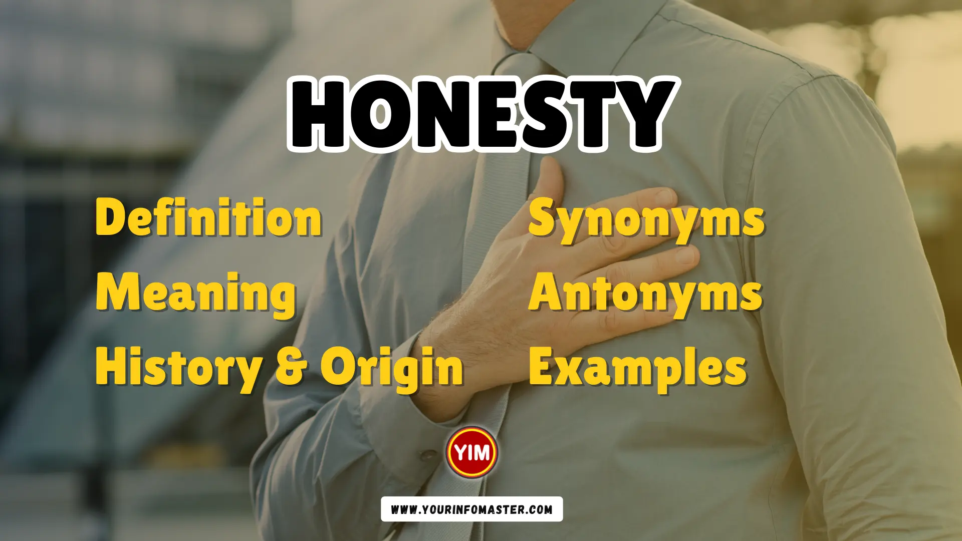 Honesty Synonyms, Antonyms, Example Sentences