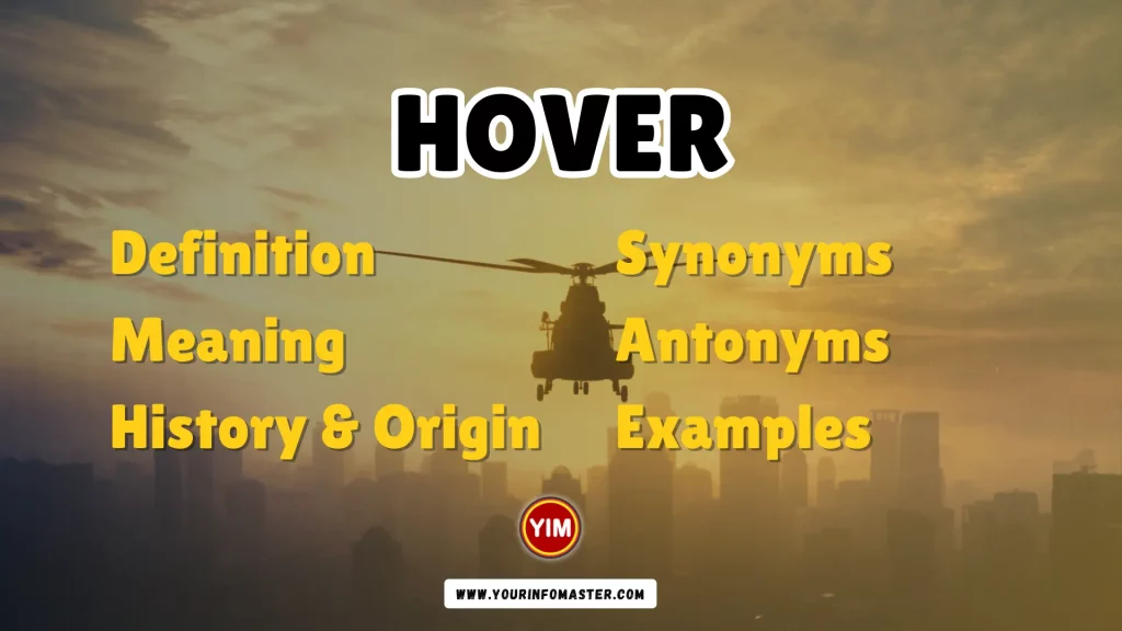 Hover Synonyms, Antonyms, Example Sentences