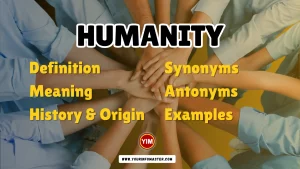 Humanity Synonyms, Antonyms, Example Sentences