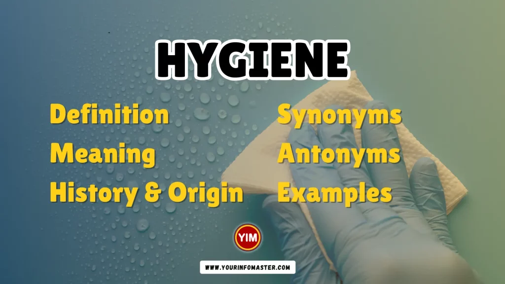 Hygiene Synonyms, Antonyms, Example Sentences