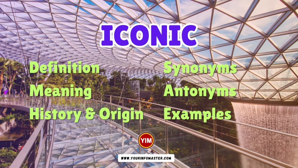 Iconic Synonyms, Antonyms, Example Sentences