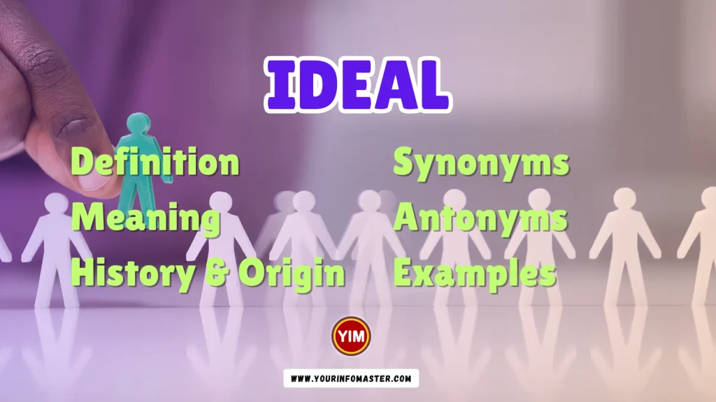 Ideal Synonyms, Antonyms, Example Sentences