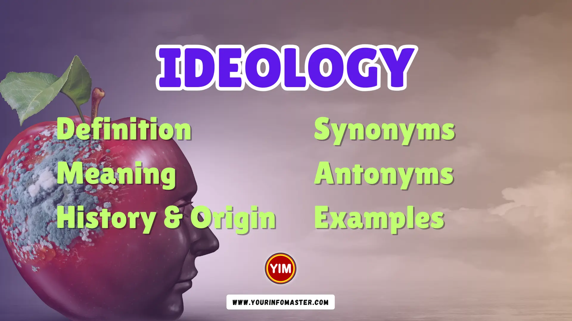 Ideology Synonyms, Antonyms, Example Sentences