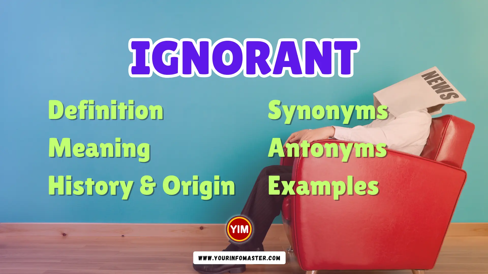 Ignorant Synonyms, Antonyms, Example Sentences