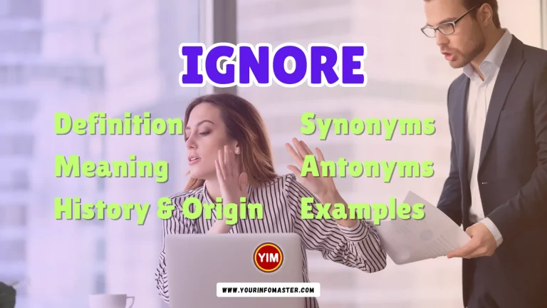 Ignore Synonyms, Antonyms, Example Sentences