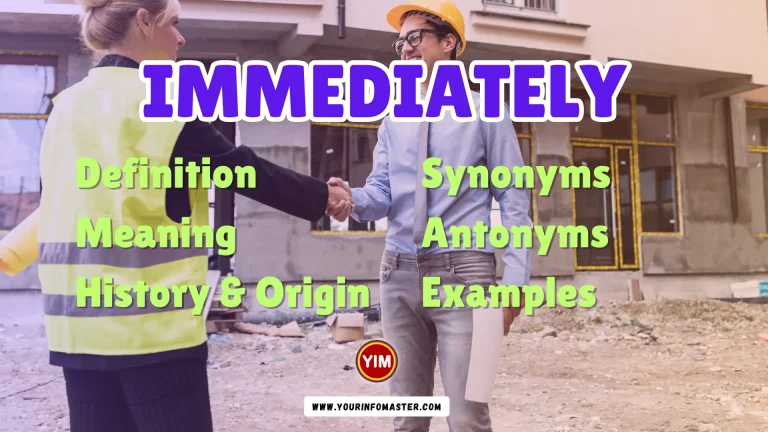 Immediately Synonyms, Antonyms, Example Sentences