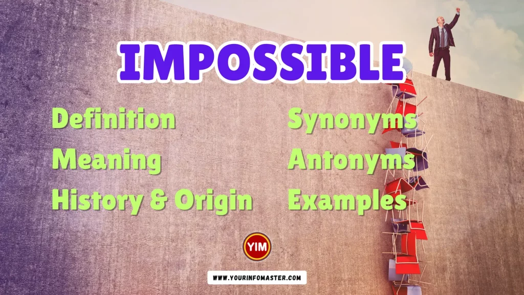 Impossible Synonyms, Antonyms, Example Sentences
