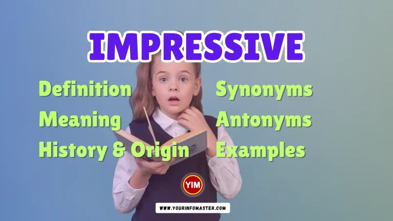 Impressive Synonyms, Antonyms, Example Sentences