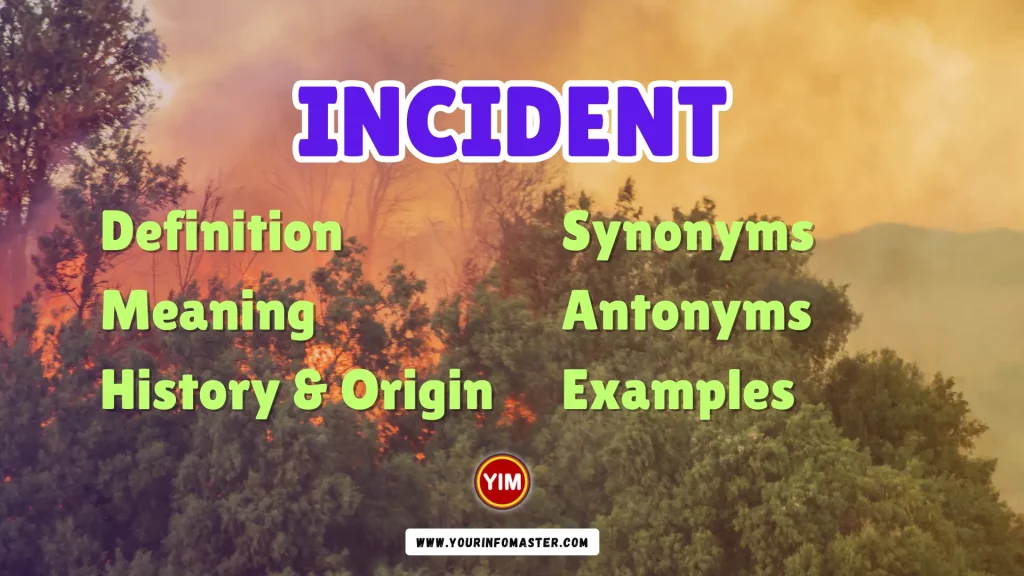 Incident Synonyms, Antonyms, Example Sentences