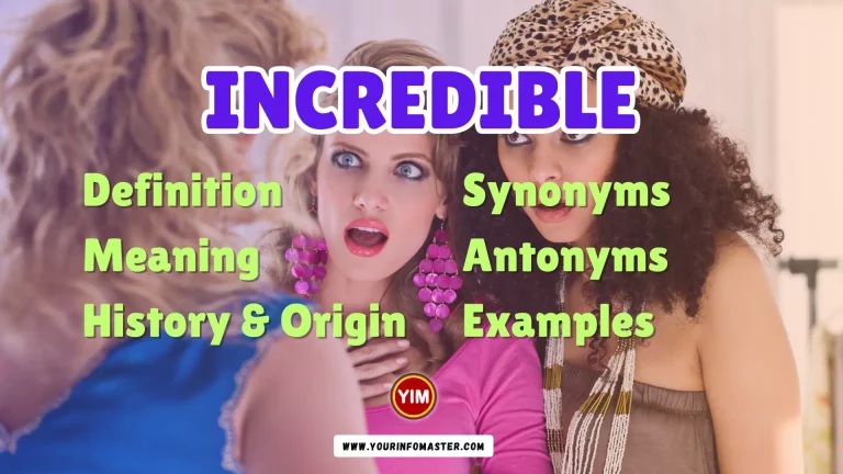 Incredible Synonyms, Antonyms, Example Sentences