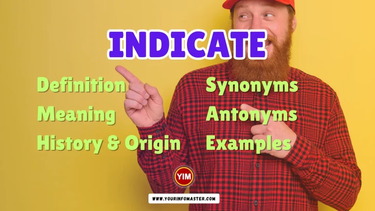 Indicate Synonyms, Antonyms, Example Sentences