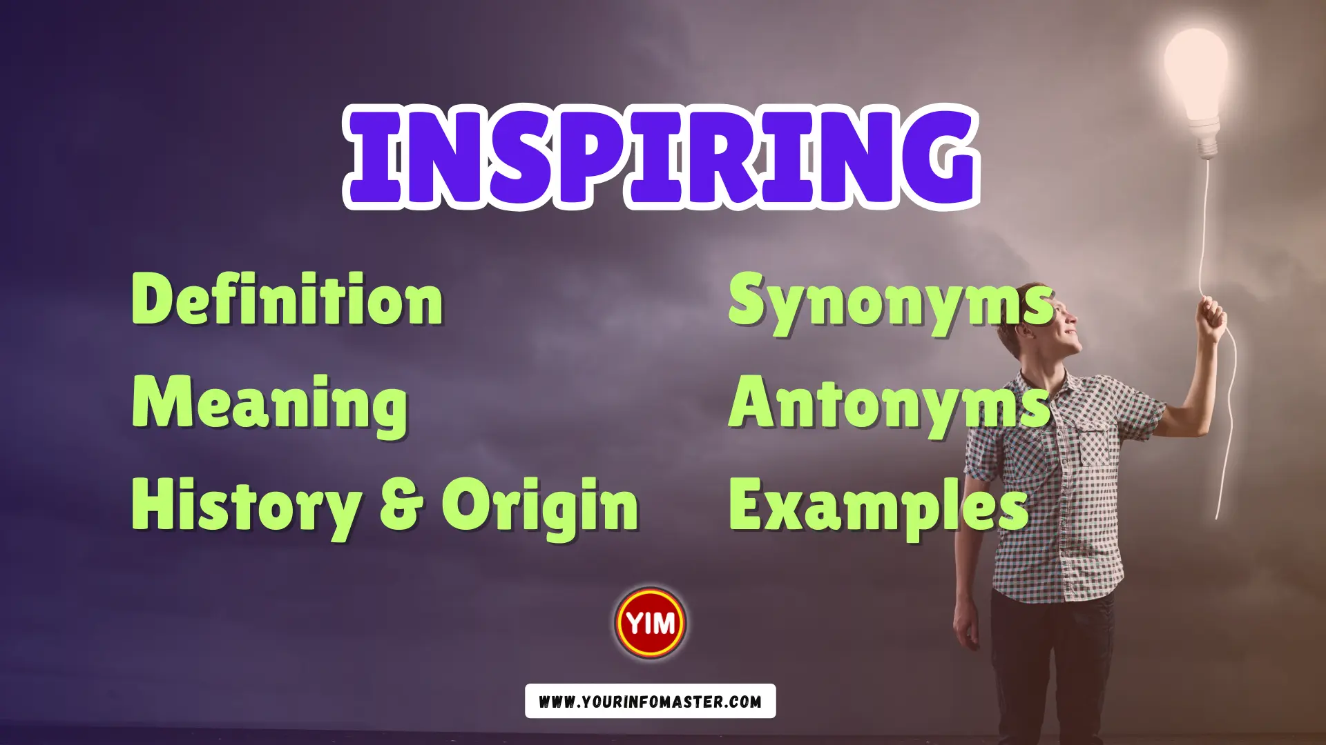 Inspiring Synonyms, Antonyms, Example Sentences