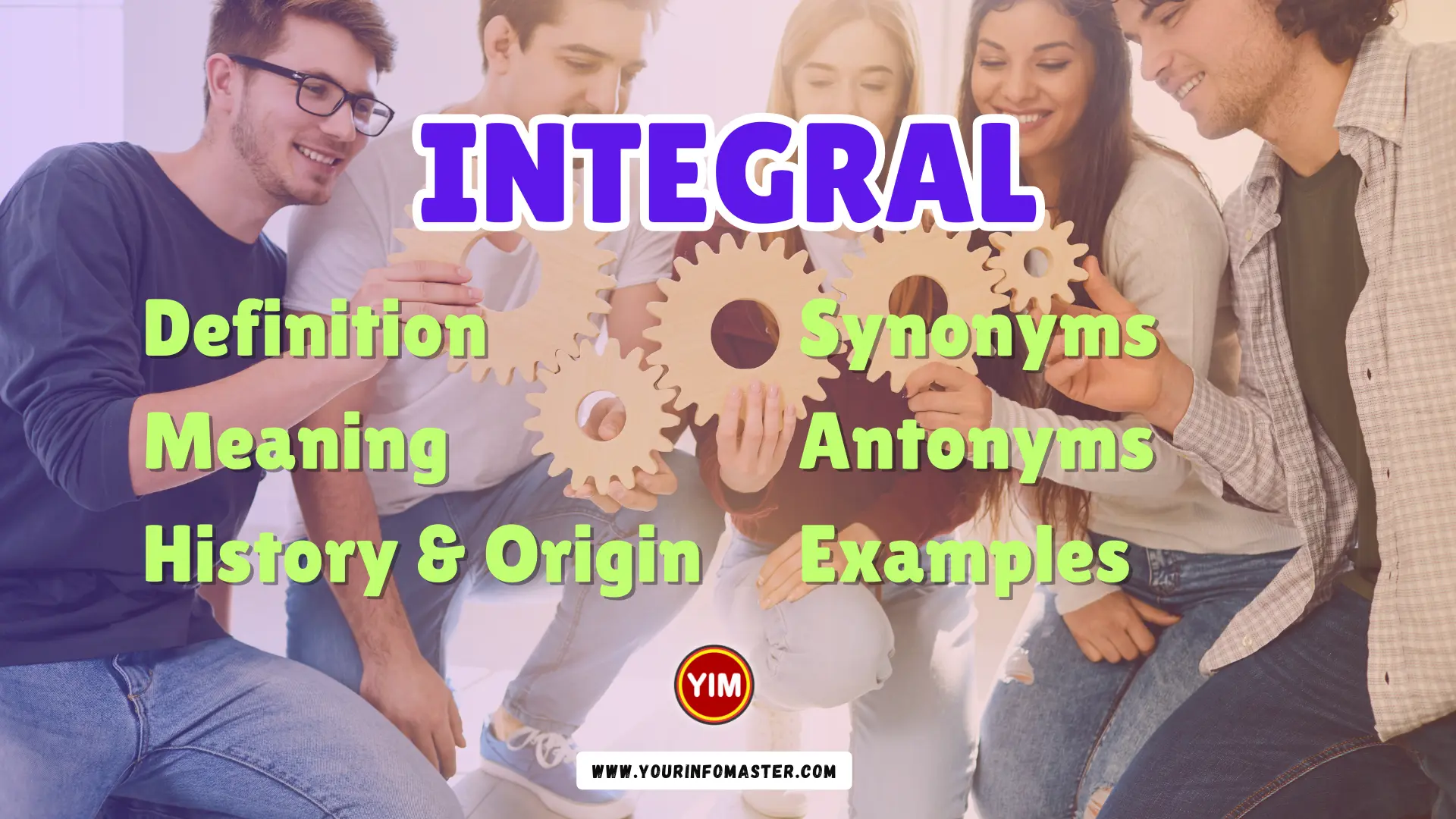 Integral Synonyms, Antonyms, Example Sentences