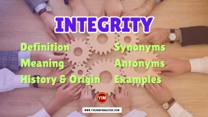 Integrity Synonyms, Antonyms, Example Sentences