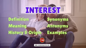 Interest Synonyms, Antonyms, Example Sentences