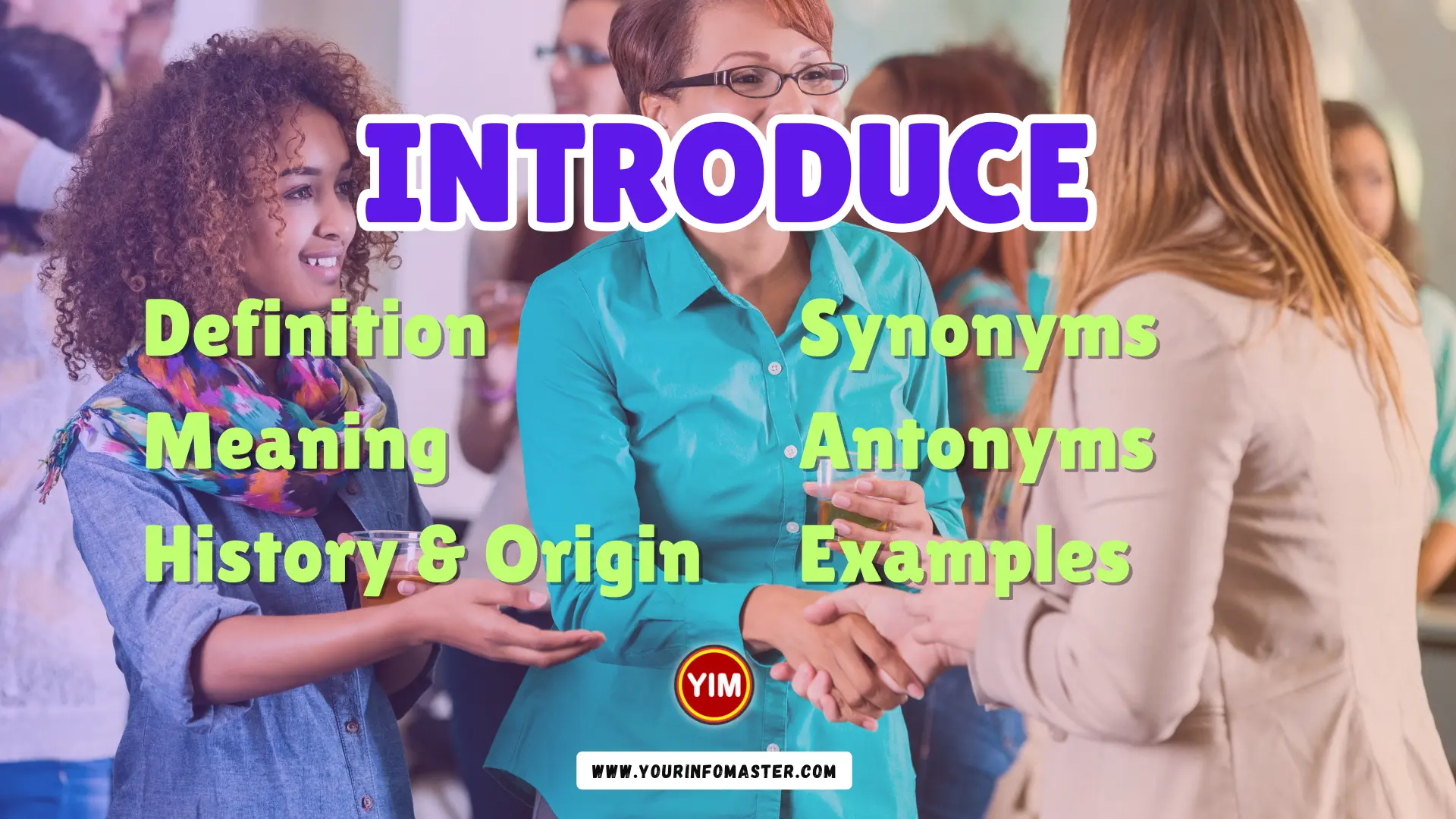 Introduce Synonyms, Antonyms, Example Sentences