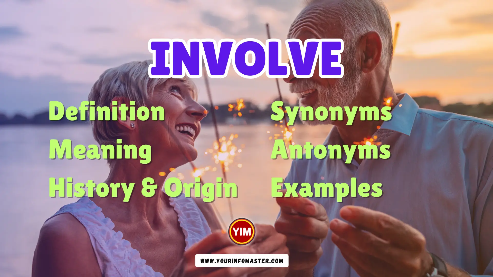 Involve Synonyms, Antonyms, Example Sentences