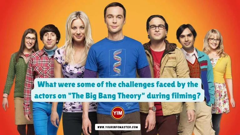 What were some of the challenges faced by the actors on The Big Bang Theory during filming