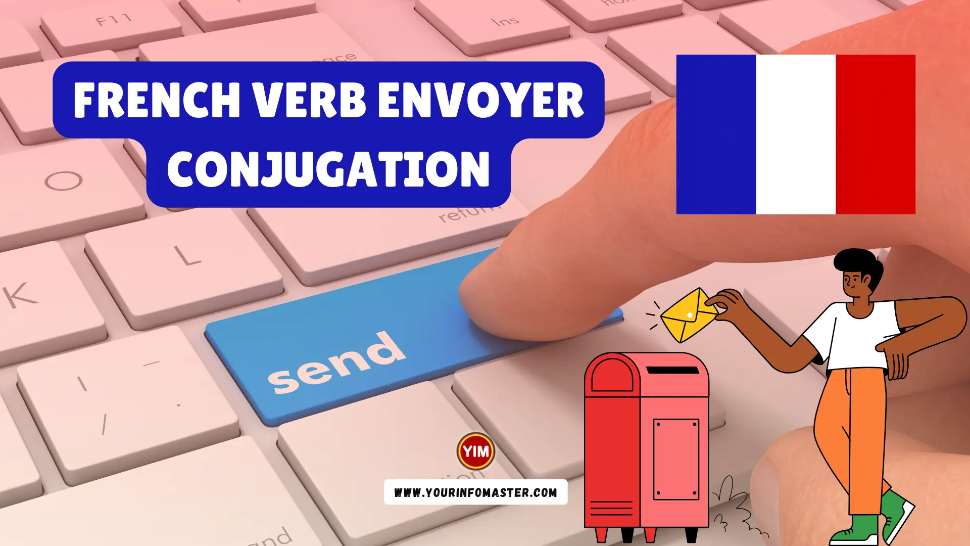 Envoyer Verb Devoir Conjugation, Meaning, Translation, Examples