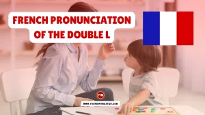 French Pronunciation of the Double L