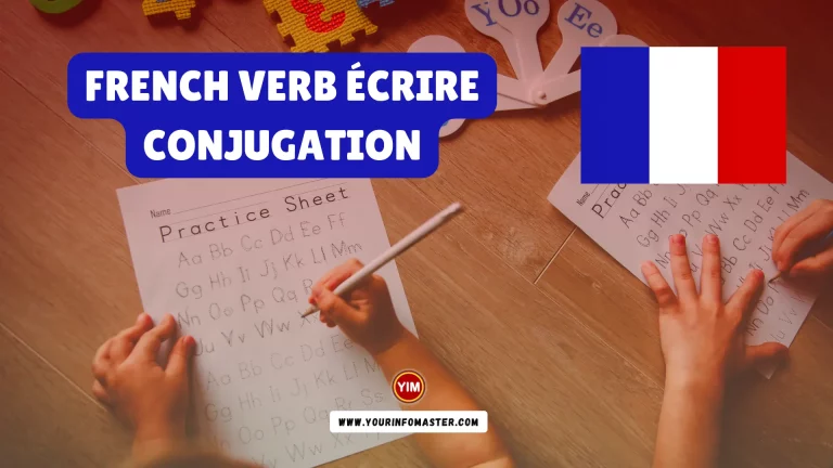 French Verb Écrire Conjugation, Meaning, Translation, Examples
