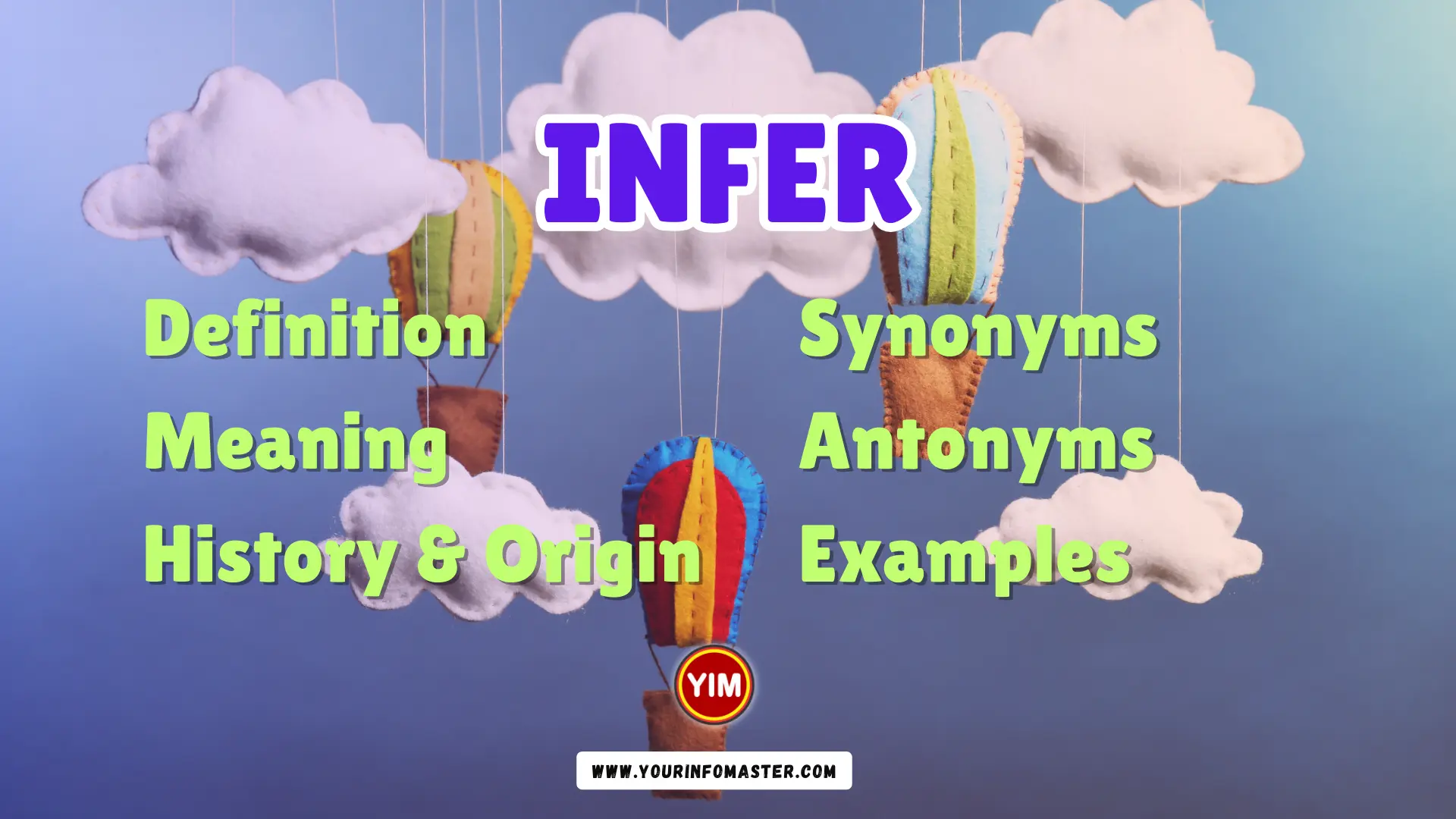 Infer Synonyms, Antonyms, Example Sentences