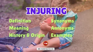 Injuring Synonyms, Antonyms, Example Sentences