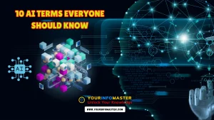 10 AI Terms Everyone Should Know