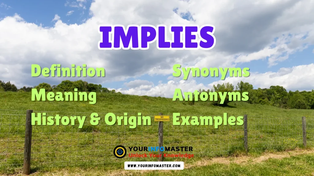 Implies Synonyms, Antonyms, Example Sentences